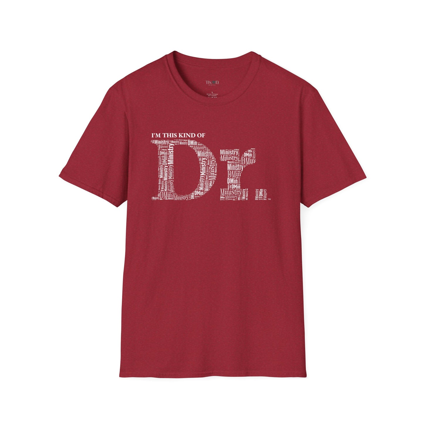The Dr. of Ministry t-shirt